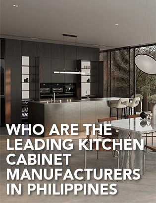 Who Are the Leading Kitchen Cabinet Manufacturers in the Philippines