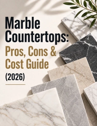 Marble Countertops: Pros, Cons & Cost Guide (2026)