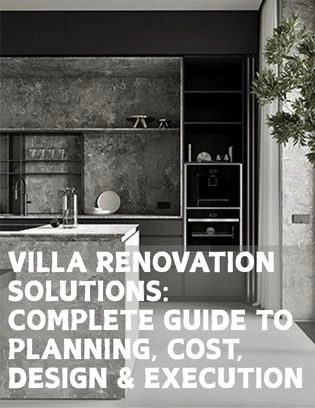 Villa Renovation Solutions: Complete Guide to Planning, Cost, Design & Execution