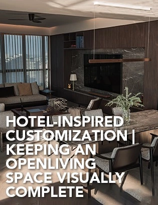 Hotel-Inspired Customization | Keeping an Open Living Space Visually Complete